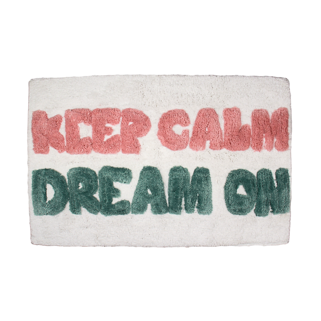 Kylyhuonematto - Keep Calm, Dream On